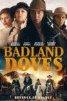 Badland Doves Movie Streaming Online
