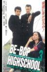 BE-BOP HIGHSCHOOL 3 Bad Boy Life Questions and Answers Movie Streaming Online