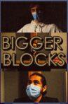Bigger Blocks Movie Streaming Online