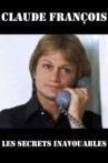 Claude François, Les Secrets Inavouables Movie Streaming Online