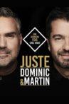 Dominic et Martin - Juste Movie Streaming Online