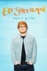 Ed Sheeran: Man + Guitar Movie Streaming Online