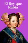 El rey que rabió Movie Streaming Online