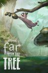 Far from the Tree Movie Streaming Online