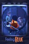 Feeling Blue Movie Streaming Online