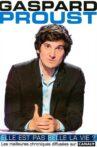 Gaspard Proust - Elle est pas belle la vie ? Movie Streaming Online