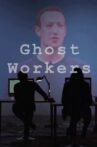 Ghost Workers Movie Streaming Online