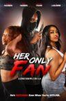 Her Only Fan Movie Streaming Online