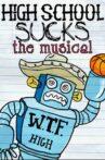 High School Sucks: The Musical Movie Streaming Online