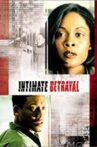 Intimate Betrayal Movie Streaming Online