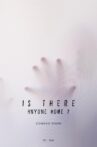 Is There Anyone Home? Movie Streaming Online