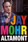 Jay Mohr: Altamont Movie Streaming Online
