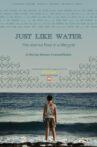 Just Like Water Movie Streaming Online