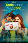 Kade Haan Kade Naa Movie Streaming Online