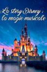 La Story Disney : La Magie Musicale Movie Streaming Online