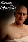 Lamento Del Spazolla Movie Streaming Online