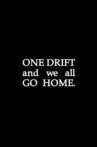 One Drift and We All Go Home Movie Streaming Online
