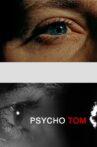 Psycho Tom Movie Streaming Online