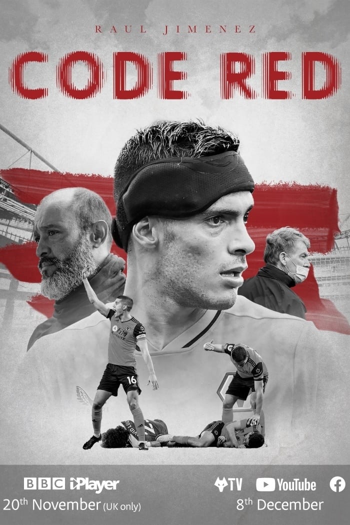 Raul Jimenez Code Red Where To Watch Raúl Jiménez: Code Red Movie Streaming Online Watch