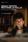 Senza troppo recitare la follia Movie Streaming Online