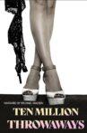 Ten Million Throwaways Movie Streaming Online