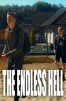 THE ENDLESS HELL Movie Streaming Online
