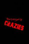 The League of Crazies Movie Streaming Online