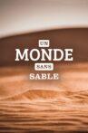 Un monde sans sable Movie Streaming Online