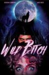 Wild Bitch Movie Streaming Online