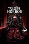 Yuletide Horror Movie Streaming Online