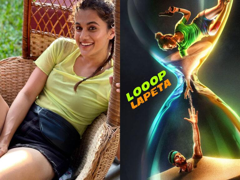 Tapsee Pannu’s Looop Lapeta Gets A Release Date! We Have It Here