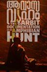 Aavasavyuham : The Arbit Documentation of An Amphibian Hunt Movie Streaming Online