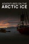 Adventures on the Arctic Ice Movie Streaming Online