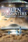 Alien Encounters in Ancient Times Movie Streaming Online