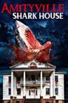 Amityville Shark House Movie Streaming Online