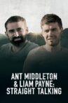 Ant Middleton & Liam Payne: Straight Talking Movie Streaming Online