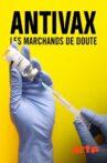 Antivax - Les Marchands de doute Movie Streaming Online