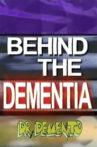 Behind The Dementia Movie Streaming Online