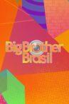 Big Brother Brasil 22 Movie Streaming Online