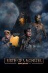 Birth of a Monster Movie Streaming Online