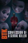 BTK: Confession of a Serial Killer Movie Streaming Online