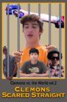 Clemons vs. the World vol.2: Clemons Scared Straight Movie Streaming Online