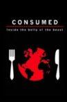 Consumed: Inside the Belly of the Beast Movie Streaming Online
