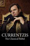 Currentzis – The Classical Rebel Movie Streaming Online