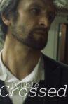 Double Crossed Movie Streaming Online