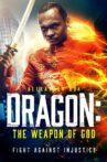 Dragon: The Weapon of God Movie Streaming Online