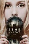Esme, My Love Movie Streaming Online