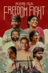 Freedom Fight Movie Streaming Online