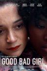 Good Bad Girl Movie Streaming Online