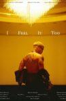 I Feel It Too Movie Streaming Online